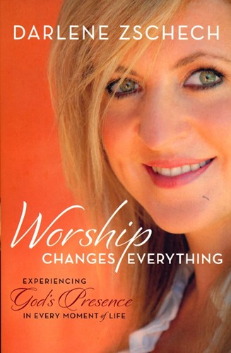 Worship changes everything (Boek)