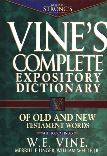 Vine's complete expository dictionary (Boek)
