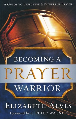 Becoming a prayer warrior