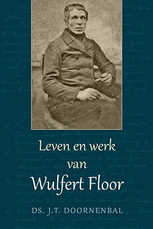 Leven en werk van Wulfert Floor (Hardcover)