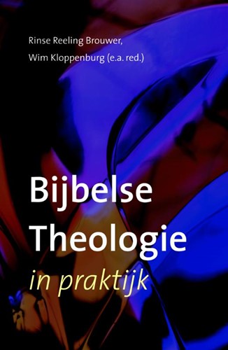 Bijbelse theologie in praktijk (Boek)