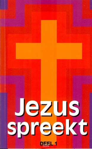 Jezus spreekt (Deel 1) (Boek)