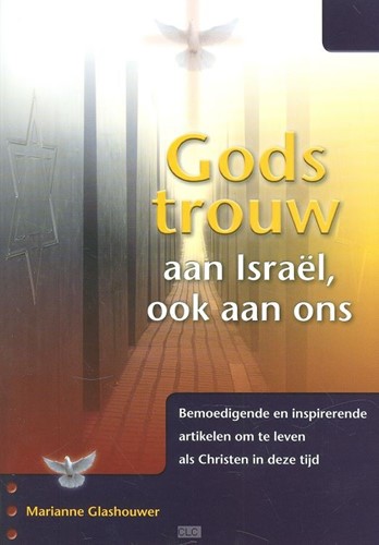 Gods trouw aan Israel ook aan ons (Boek)
