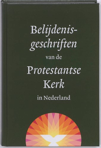 Belijdenisgeschriften van de Protestantse Kerk in Nederland (Hardcover)