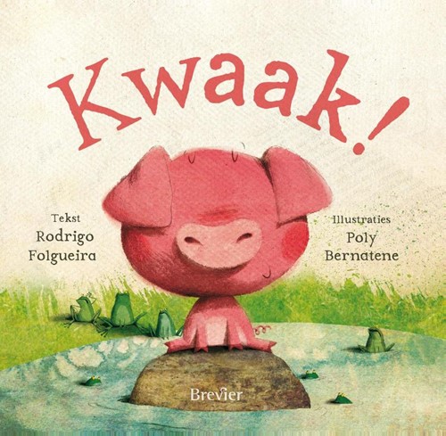 Kwaak! (Hardcover)