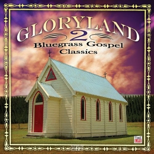 Gloryland 2: bluegrass gospel classics (CD)