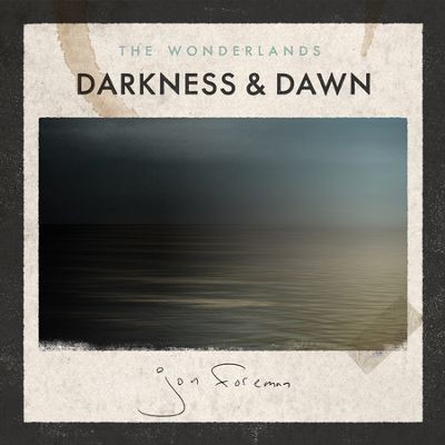 The wonderlands: darkness & dawn (CD)