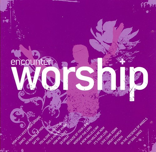 Encounter worship vol. 4 (CD)