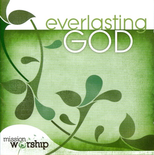 Mission worship - everlasting God (CD)