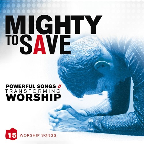 Mighty to save (CD)