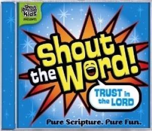 Shout the word - trust in the Lord (CD)