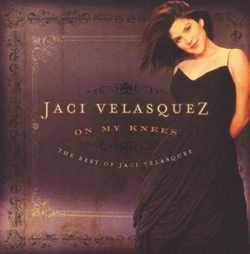 On my knees: best of jaci velasquez (CD)