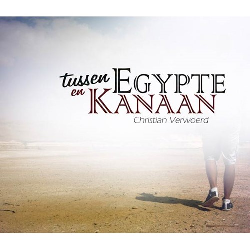 Tussen Egypte en Kanaan (CD)