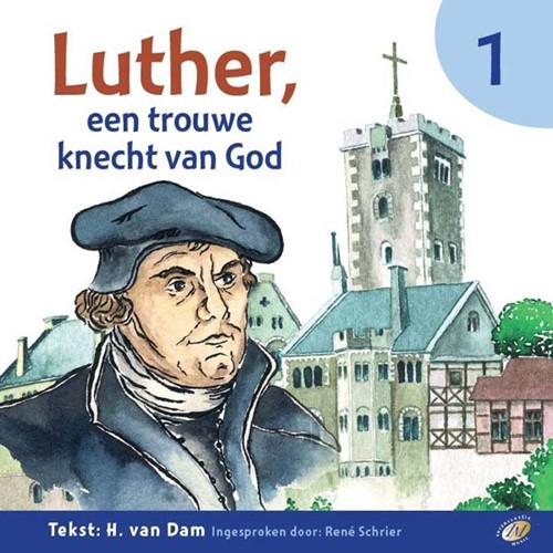 Luther, een trouwe knecht van God (CD)