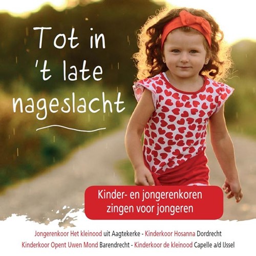 Tot in ''t late nageslacht (CD)