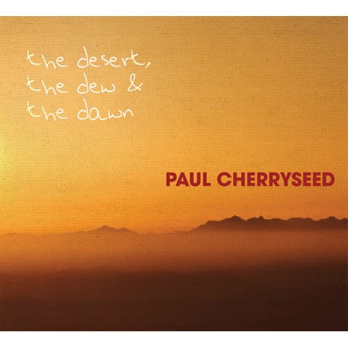 Desert, dew and dawn (CD)