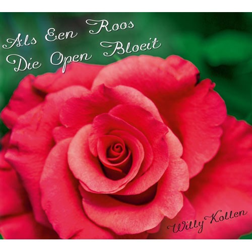 Als een roos die open bloeit (CD)