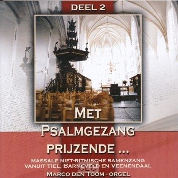 Met Psalmgezang Prijzende 2 (CD)