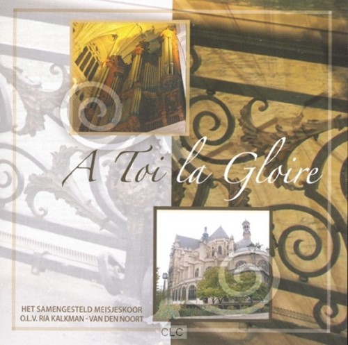 A Toi La Gloire (CD)
