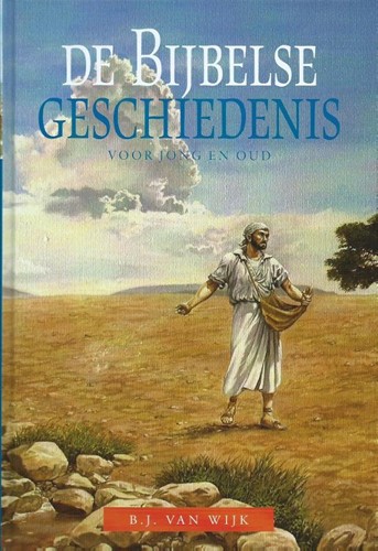 De Bijbelse geschiedenis voor jong en oud (Hardcover)