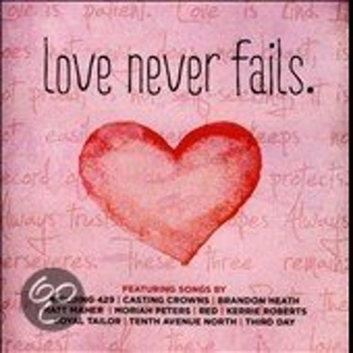 Love Never Fails (CD)