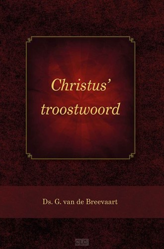 Christus' troostwoord (Hardcover)