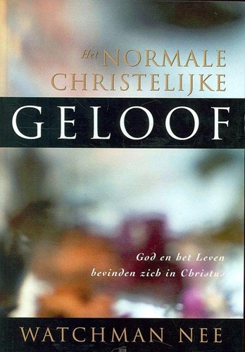 Het normale christelijke geloof (Paperback)
