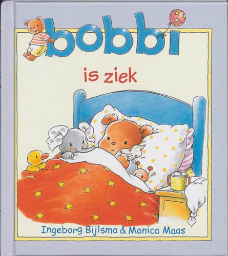 Bobbi is ziek (Hardcover)