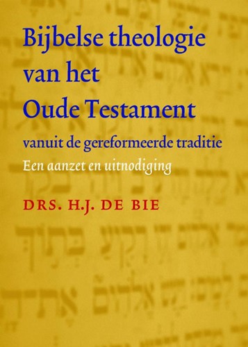 Bijbelse theologie van oude testament (Hardcover)