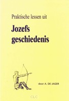 Praktische lessen uit Jozefs geschiedenis (Hardcover)