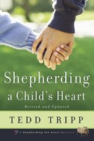 Shepherding a child's heart (Paperback)