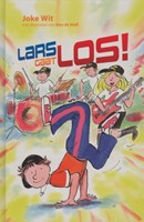Lars gaat los! (Hardcover)