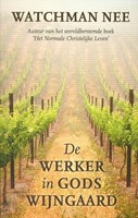 De werker in Gods wijngaard (Paperback)