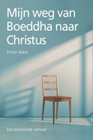 Mijn weg van Boeddha naar Christus (Paperback)
