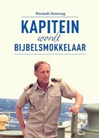 Kapitein wordt Bijbelsmokkelaar (Hardcover)
