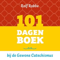 101 dagenboek bij de Gewone Catechismus (Paperback)