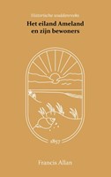 Het eiland Ameland en zijn bewoners (Paperback)