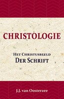 Christologie: Het Christusbeeld der Schrift (Paperback)