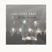 Just Like That: 10 Years of 10,000 Fathers (CD)