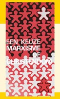 Een keuze marxisme of christendom (Paperback)