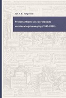 Protestantisme als wereldwijde beweging (1945-2020) (Hardcover)