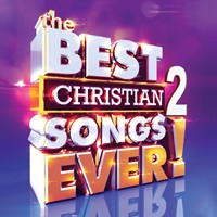 The Best Christian Songs Ever (Vol. 2) (CD)