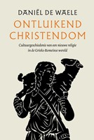 Ontluikend christendom (Hardcover)