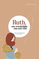 Ruth, een wonderlijke reis met God (Paperback)