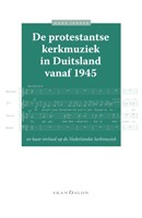 De kerkmuziek in Duitsland vanaf het midden van de 20ste eeuw (Paperback)