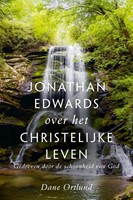 Jonathan Edwards over het christelijke leven (Paperback)