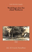 Wandelingen door het eiland Walcheren (Paperback)