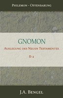 Gnomon - Auslegung des Neuen Testamentes II-2 (Paperback)