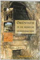 Orientatie in de Bijbelse oudheidkunde (Paperback)