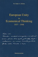 European Unity in ecumenical thinking 1937-1948 (Paperback)